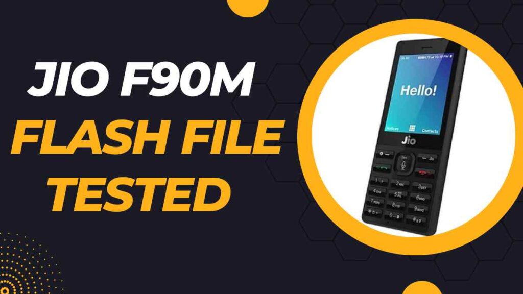 Jio F90M Flash File Latest Full Tested