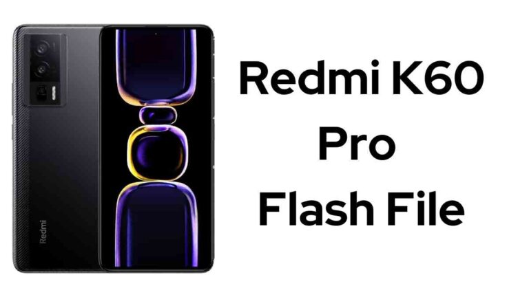 Redmi K60 Pro Flash File Firmware (Stock ROM) 2023