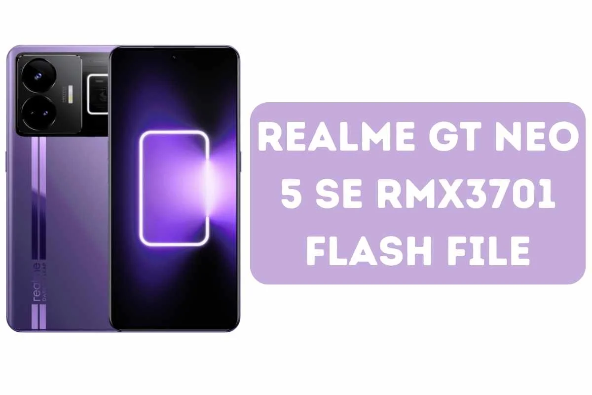 Realme GT Neo 5 SE RMX3701 Flash File 