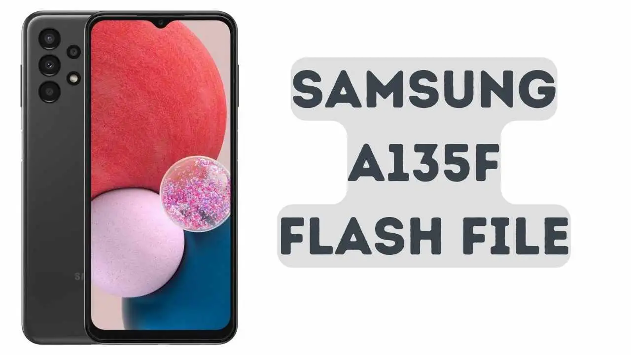 Samsung A135F Flash File