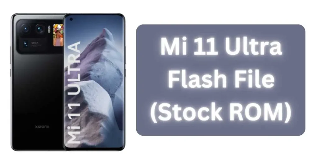 Mi 11 Ultra Flash File